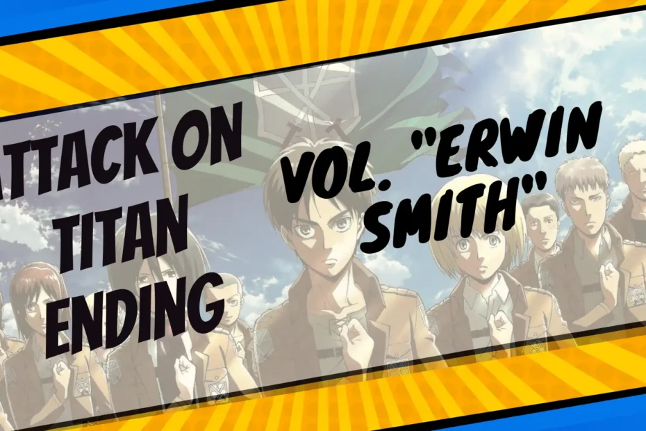 How did the vol. Erwin Smith of Attack on Titan Manga End