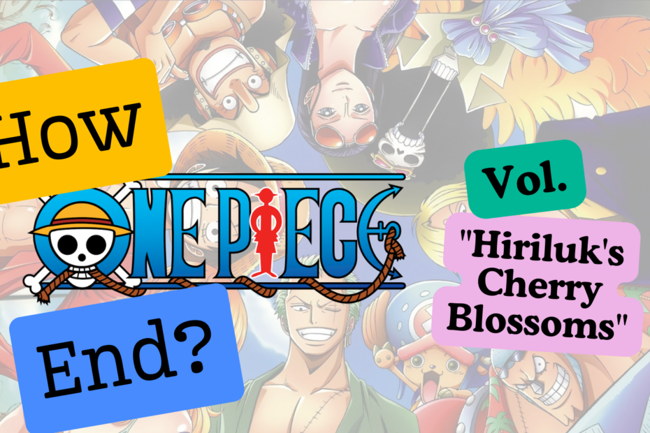 How did the vol. Hiriluk's Cherry Blossoms of One Piece Manga End