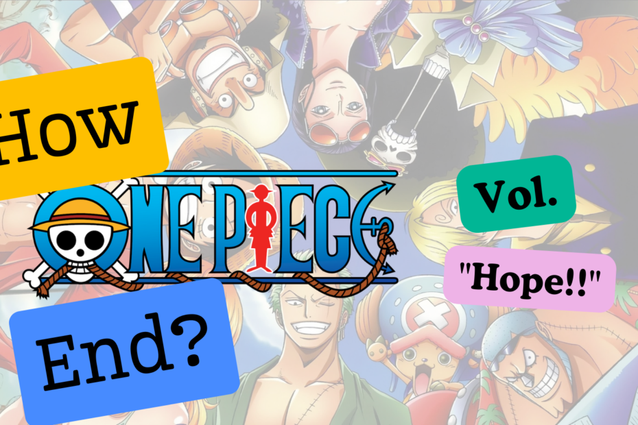 How did the vol. Hope!! of One Piece Manga End