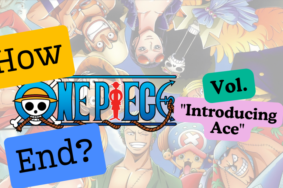 How did the vol. Introducing Ace of One Piece Manga End