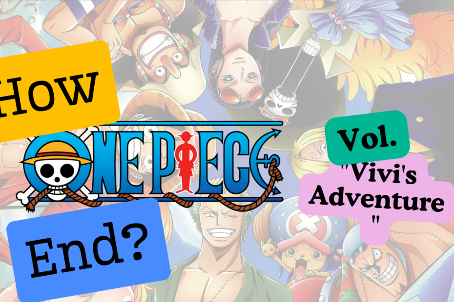 How did the vol. Vivi's Adventure of One Piece Manga End